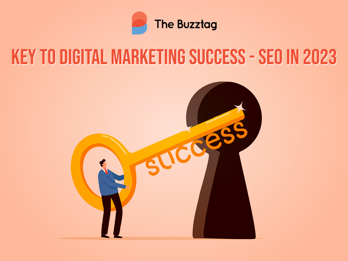 Key to Digital Marketing Success - SEO in 2023