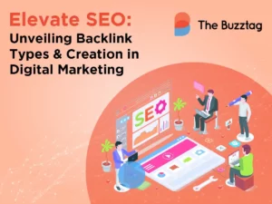 "Elevate SEO: Unveiling Backlink Types and Creation in Digital Marketing"